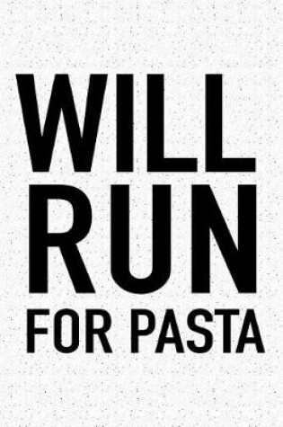 Cover of Will Run for Pasta