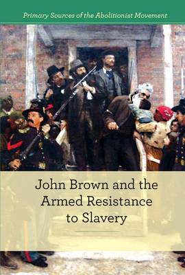 Book cover for John Brown and Armed Resistance to Slavery