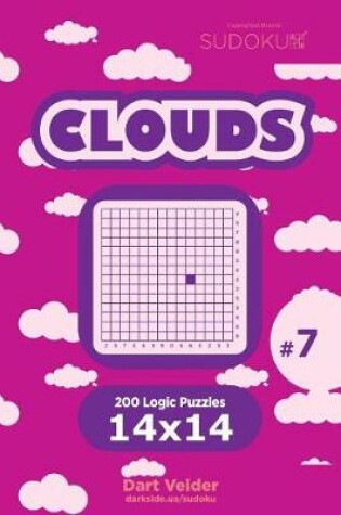 Cover of Sudoku Clouds - 200 Logic Puzzles 14x14 (Volume 7)