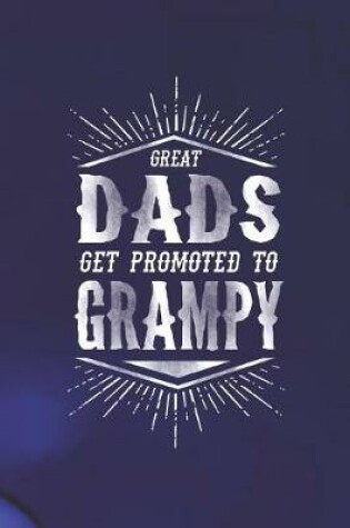 Cover of Great Dads Get Promoted To Grampy