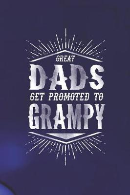 Book cover for Great Dads Get Promoted To Grampy