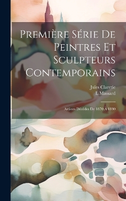 Book cover for Première Série De Peintres Et Sculpteurs Contemporains