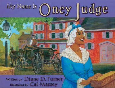 Book cover for My Name is Oney Judge