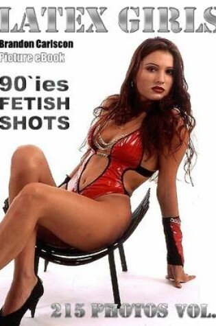 Cover of Latex & Fetish Girls Vol.2 Adult Picture EBook