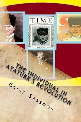 Book cover for The Individual In Ataturk's Revolution