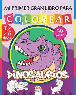 Book cover for Mi primer gran libro para colorear - Dinosaurios