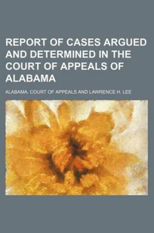 Cover of Report of Cases Argued and Determined in the Court of Appeals of Alabama Volume 13