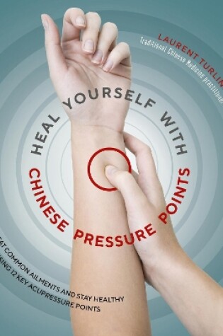 Cover of Heal Yourself With Chinese Pressure Points