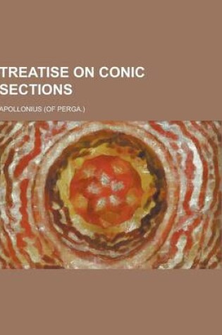 Cover of Treatise on Conic Sections