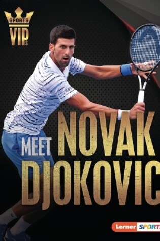 Cover of Meet Novak Djokovic