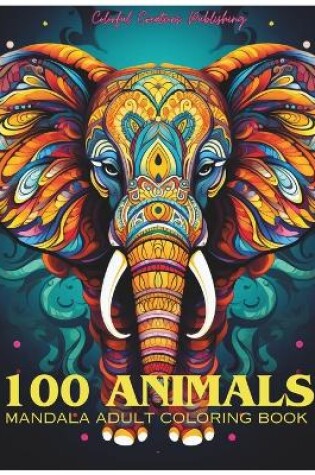 Cover of 100 Animals Adult Mandala Coloring Book