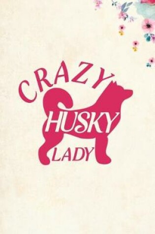 Cover of Crazy Husky Lady