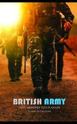 Book cover for British Army Note Monthly 2020 Planner 12 Month Calendar