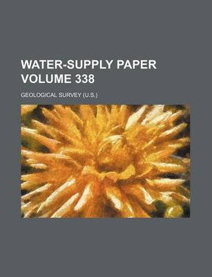 Book cover for Water-Supply Paper Volume 338