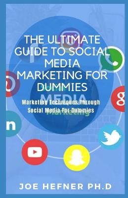 Book cover for The Ultimate Guide to Social Media Marketing for Dummies