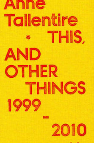 Cover of Anne Tallentire: This, and Other Things