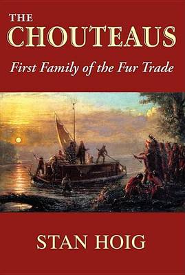 Book cover for The Chouteaus: First Family of the Fur Trade