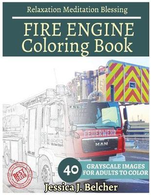 Book cover for Fire Engine Coloring Book for Adults Relaxation Meditation Blessing