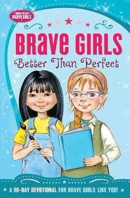 Book cover for Brave Girls: Better Than Perfect