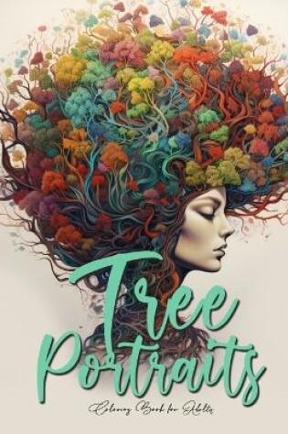 Cover of Tree Portraits Coloring Book for Adults