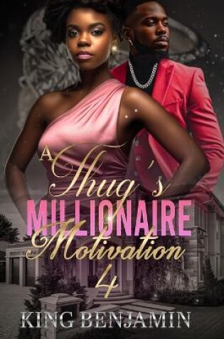 Cover of A Thug's Millionaire Motivation 4