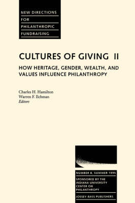 Book cover for Cultures Giving Gender Wealth Values 8 h and Values Influence Philanthropy (Issue 8: New Directions for Philanthropic Fundraising)