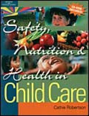 Book cover for Safety, Nutrition and Health in Child Care