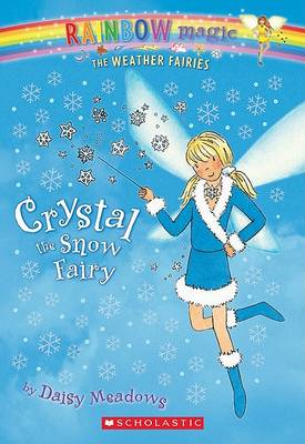 Book cover for Weather Fairies #1: Crystal the Snow Fairy