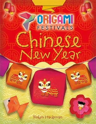 Cover of Origami Festivals: Chinese New Year