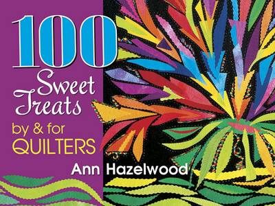 Book cover for 100 Sweet Treats by & for Quilters