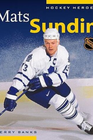 Cover of Mats Sundin (Hockey Heroes Biography Series)