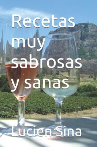 Cover of Recetas muy sabrosas y sanas