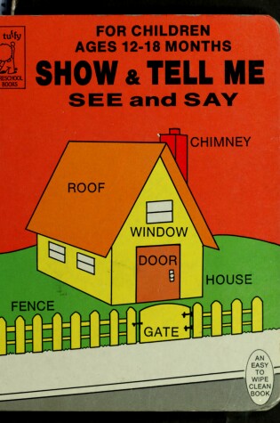 Cover of Show and Tell Me-See and Say