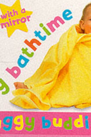 Cover of Photo Buggy Buddies:Bathtime (Rev)