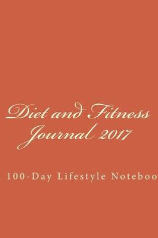 Cover of Diet and Fitness Journal 2017