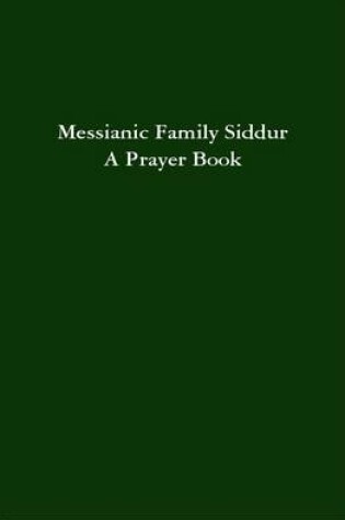 Cover of Messianic Family Siddur