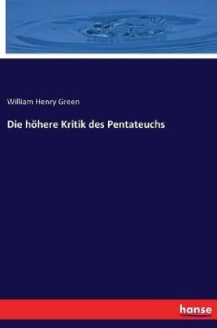 Cover of Die hoehere Kritik des Pentateuchs