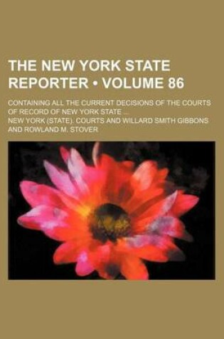 Cover of The New York State Reporter (Volume 86); Containing All the Current Decisions of the Courts of Record of New York State