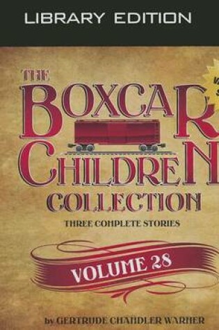 Cover of The Boxcar Children Collection, Volume 28