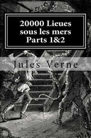 Cover of 20000 Lieues sous les mers Parts 1&2