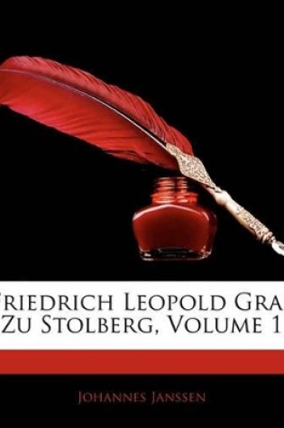 Cover of Friedrich Leopold Graf Zu Stolberg, Volume 1