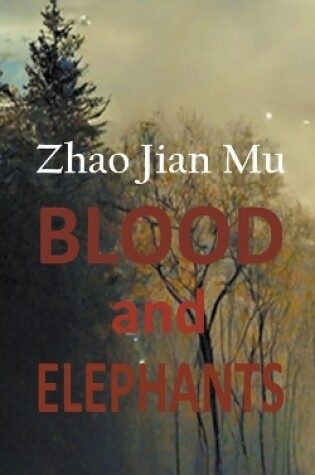 Cover of Blood and Elephants