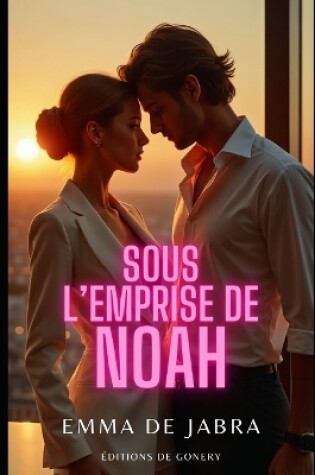 Cover of Sous l'Emprise de Noah