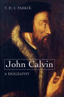 Book cover for John Calvin--A Biography