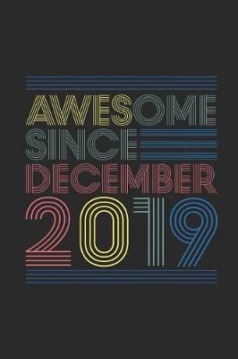 Book cover for Awesome Since December 2019