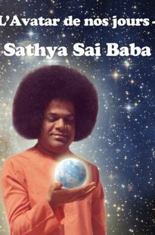 Cover of L'Avatar De Nos Jours - Sathya Sai Baba