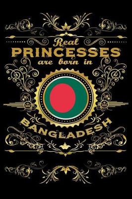 Book cover for Real Princesses Are Born in Bangladesh