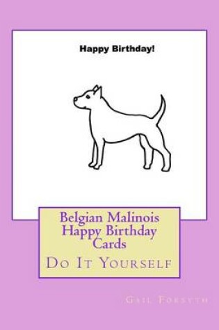 Cover of Belgian Malinois Happy Birthday Cards