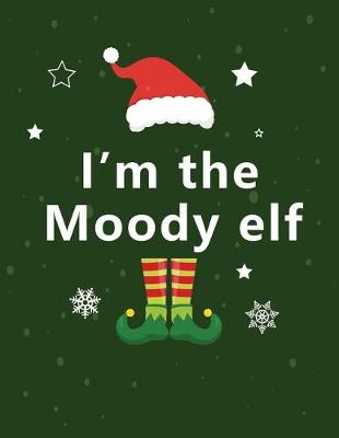 Book cover for I'm the moody elf