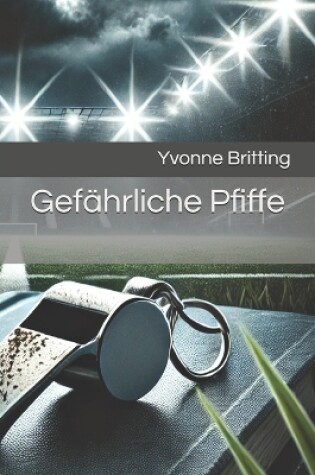 Cover of Gefährliche Pfiffe